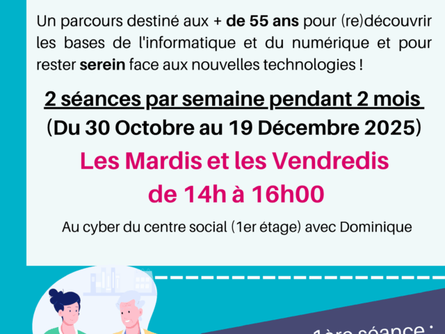 A partir du 30 octobre démarre un parcours destiné aux + de 55 ans pour (re)découvrir les bases de l’informatique et du numérique !