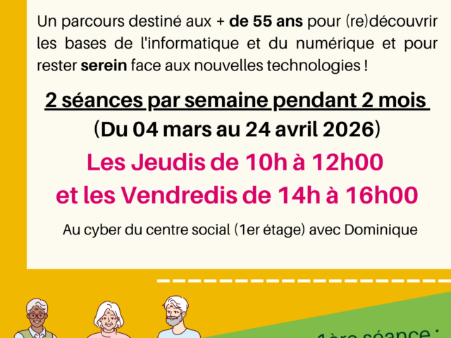 A partir du 04 mars 2026 démarre un parcours destiné aux + de 55 ans pour (re)découvrir les bases de l&rsquo;informatique et du numérique !
